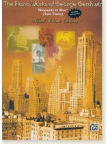 The Piano Work of George Gershwin Rhapsody in Blue (Solo Piano) The Piano Work of George Gershwin Rhapsody in Blue (Solo Piano)