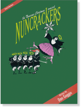 Nuncrackers Vocal Selections Nuncrackers Vocal Selections