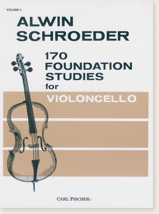 Alwin Schroeder 170 Foundation Studies for Violoncello Volume 2