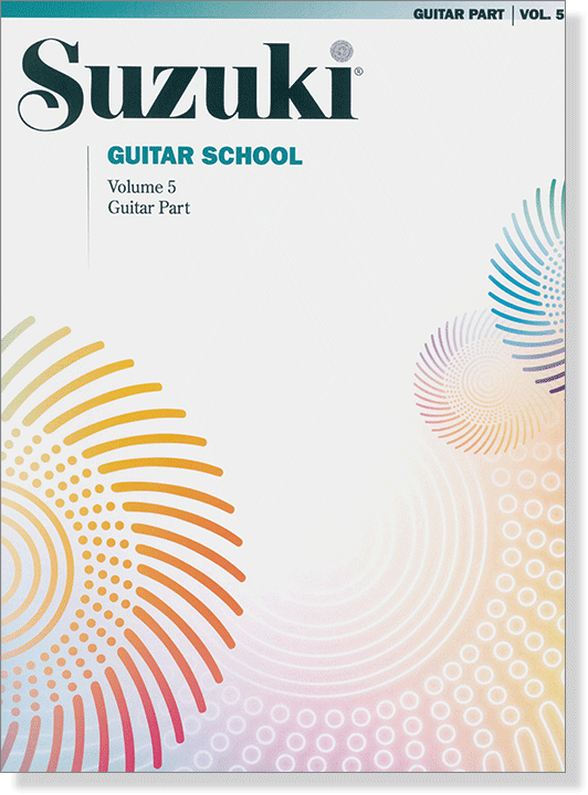 Suzuki Guitar School【Volume 5】Guitar Part