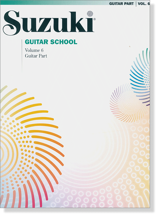 Suzuki Guitar School【Volume 6】Guitar Part