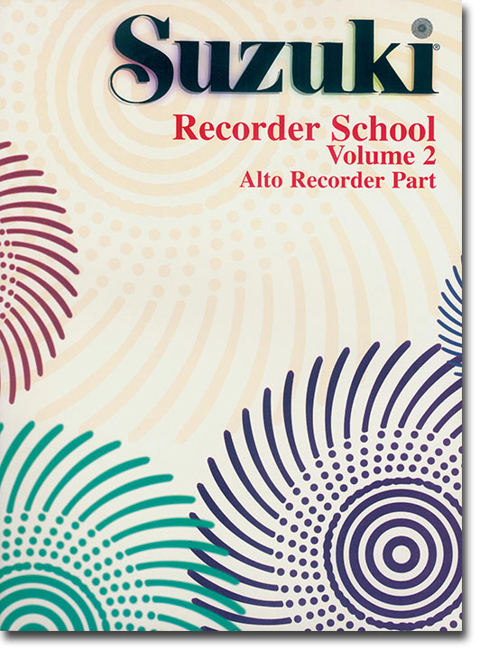 Suzuki Recorder School Volume【2】Alto Recorder Part
