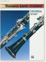 Yamaha Band Student Book 1 B♭ Clarinet Yamaha Band Student Book 1 B♭ Clarinet