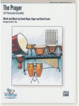 The Prayer (For Percussion Ensemble) Words and music by Carole Bayer Sager and David Foster