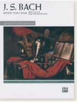 J. S. Bach Seven Toccatas BWV 910-916 for the Keyboard J. S. Bach Seven Toccatas BWV 910-916 for the Keyboard