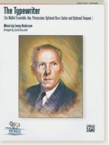 The Typewriter (For Mallet Ensemble, Aux. Percussion, Optional Bass Guitar, and Optional Timpani) By Leroy Anderson