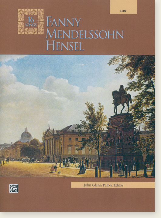 Fanny Mendelssohn Hensel 16 Songs Low Voice