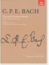 C. P. E. Bach Selected Keyboard Works, Book Ⅱ (Ferguson) C. P. E. Bach Selected Keyboard Works, Book Ⅱ (Ferguson)