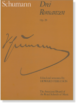 Schumann: Drei Romanzen, Op. 28 Schumann: Drei Romanzen, Op. 28