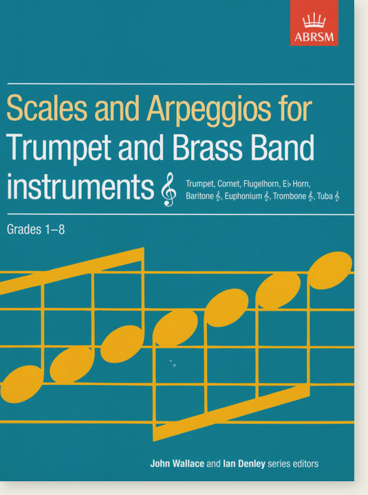 Scales and Arpeggios for Trumpet and Brass Band Instruments Grades 1-8 