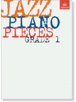 Jazz Piano Pieces Grade 1 Jazz Piano Pieces Grade 1