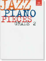 Jazz Piano Pieces Grade 2 Jazz Piano Pieces Grade 2