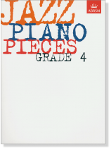 Jazz Piano Pieces Grade 4 Jazz Piano Pieces Grade 4