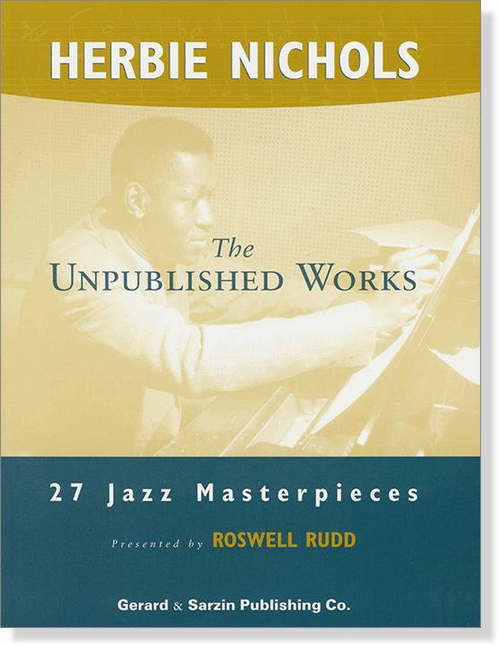 Herbie Nichols: The Unpublished Works