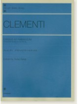 Clementi Gradus Ad Parnassun/グラドゥス・アド・パルナッスム for Piano Clementi Gradus Ad Parnassun/グラドゥス・アド・パルナッスム for Piano