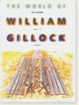 The World of William Gillock ギロックの世界 for Piano The World of William Gillock ギロックの世界 for Piano