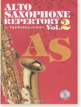 カラオケCD付 新版アルトサックス・レパートリー Vol.2 Alto Saxophone Repertory Vol.2 カラオケCD付 新版アルトサックス・レパートリー Vol.2 Alto Saxophone Repertory Vol.2