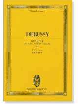 Debussy【Quartet】for 2 Violins,Viola and Violoncello , Op. 10/ドビュッシー 弦楽四重奏曲 Debussy【Quartet】for 2 Violins,Viola and Violoncello , Op. 10/ドビュッシー 弦楽四重奏曲