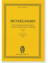 Mendelssohn "Ein Sommernachtstraum"  A Midsummer Night's Dream, Overture Op. 21/メンデルスゾーン 《真夏の夜の夢》序曲 Mendelssohn "Ein Sommernachtstraum"  A Midsummer Night's Dream, Overture Op. 21/メンデルスゾーン 《真夏の夜の夢》序曲