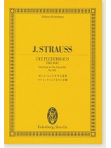 J. Strauss Die Fledermaus the Bat Overture to the Operetta Op. 362/ヨハン・シュトラウスII世 オペレッタ《こうもり》序曲 J. Strauss Die Fledermaus the Bat Overture to the Operetta Op. 362/ヨハン・シュトラウスII世 オペレッタ《こうもり》序曲