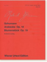 Schumann Arabeske Op. 18, Blumenstück Op. 19/シューマン アラベスク 作品18、花の曲 作品19 for Piano Schumann Arabeske Op. 18, Blumenstück Op. 19/シューマン アラベスク 作品18、花の曲 作品19 for Piano