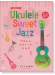 TAB譜付スコア ウクレレ・スウィート・ジャズ Ukulele Sweet Jazz 模範演奏CD付