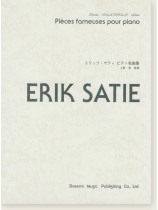 Erik Satie エリック・サティ ピアノ名曲集 Erik Satie エリック・サティ ピアノ名曲集