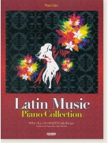 Piano Solo ラテン・ミュージック・ピアノ・コレクション Piano Solo ラテン・ミュージック・ピアノ・コレクション
