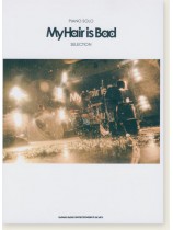 Piano Solo My Hair is Bad Selection Piano Solo My Hair is Bad Selection
