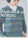 FAIR ISLE and NORDIC フェアアイル＆ノルディックニット