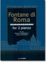 O.レスピーギ 作曲 ローマの噴水 2台ピアノ版/Ottorino Respighi Fontana di Roma for 2 Pianos O.レスピーギ 作曲 ローマの噴水 2台ピアノ版/Ottorino Respighi Fontana di Roma for 2 Pianos