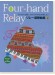 Four-hand Relay みんなで交替しながらPIANOを楽しむ! リレー連弾曲集2 Four-hand Relay みんなで交替しながらPIANOを楽しむ! リレー連弾曲集2