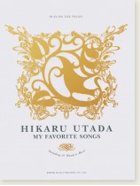 ピアノ弾き語り 宇多田ヒカル My Favorite Songs ピアノ弾き語り 宇多田ヒカル My Favorite Songs