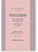 Mendelssohn Ouvertüre für Harmoniemusik & Nocturno für Bläser/吹奏楽のための序曲&管楽器のためのノクトゥルノ Mendelssohn Ouvertüre für Harmoniemusik & Nocturno für Bläser/吹奏楽のための序曲&管楽器のためのノクトゥルノ
