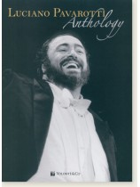 Luciano Pavarotti Anthology for Piano & Vocal