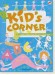 Kid's Corner (Revised Edition)