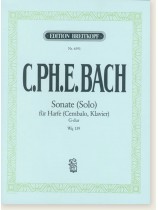 C. Ph. E. Bach Sonate (Solo) für Harfe (Cembalo, Klavier) G-dur Wq 139 C. Ph. E. Bach Sonate (Solo) für Harfe (Cembalo, Klavier) G-dur Wq 139