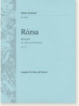 Rózsa Konzert für Viola und Orchester Op. 37 Ausgabe für Viola und Klavier Rózsa Konzert für Viola und Orchester Op. 37 Ausgabe für Viola und Klavier