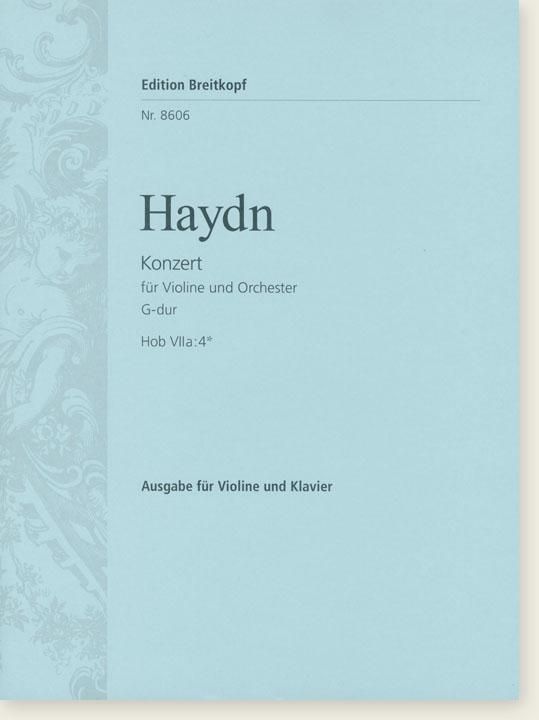 Haydn【Konzert  , G-dur , Hob Ⅶa: 4*】Für Violine Und Orchester , Ausgabe Für Violine Und Klavier