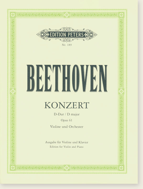 Beethoven Konzert D Major Opus 61 Violine und Orchester Edition for Violin and Piano