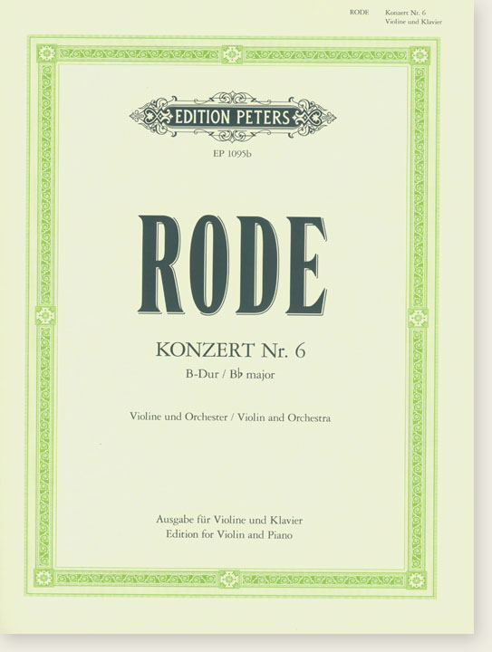Rode Konzert Nr. 6 B♭ Major Violin and Orchestra Edition for Violin and Piano