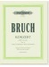 Bruch Konzert G minor Opus 26 Violin and Orchestra Edition for Violin and Piano (Yehudi Menuhin)