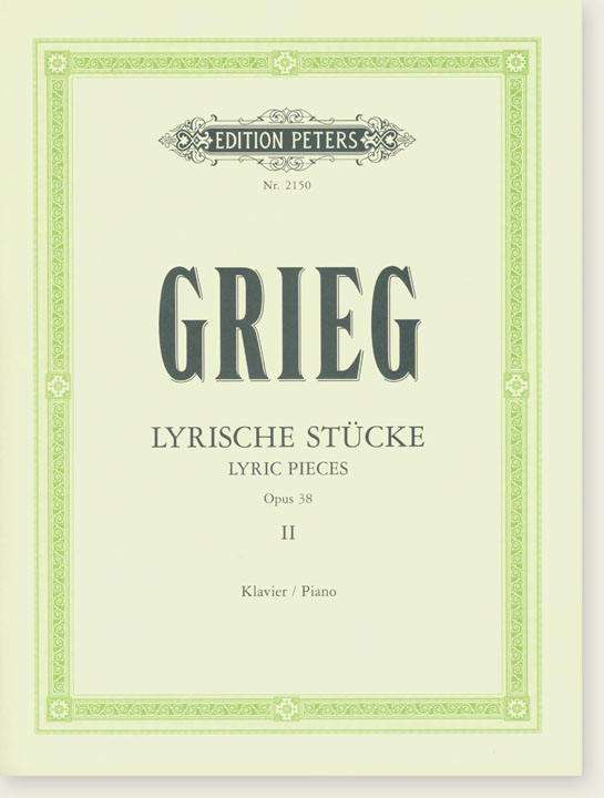 Grieg Lyrische Stücke／Lyric Pieces, Opus 38 Ⅱ for Piano