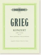 Grieg Konzert A minor Opus 16 Piano and Orchestra Edition for 2 Pianos Grieg Konzert A minor Opus 16 Piano and Orchestra Edition for 2 Pianos