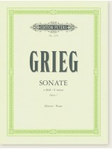 Grieg Sonate E minor Opus 7 for Piano Grieg Sonate E minor Opus 7 for Piano