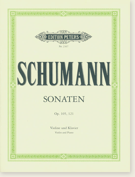 Schumann Sonaten Op. 105, 121 Violin and Piano
