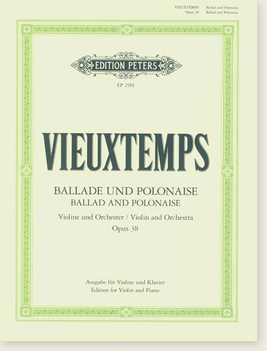 Vieuxtemps Ballade und Polonaise Violin and Orchestra Opus 38 Edition for Violin and Piano