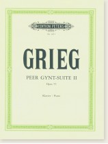 Grieg Peer Gynt-Suite Ⅱ Opus 55 for Piano Grieg Peer Gynt-Suite Ⅱ Opus 55 for Piano