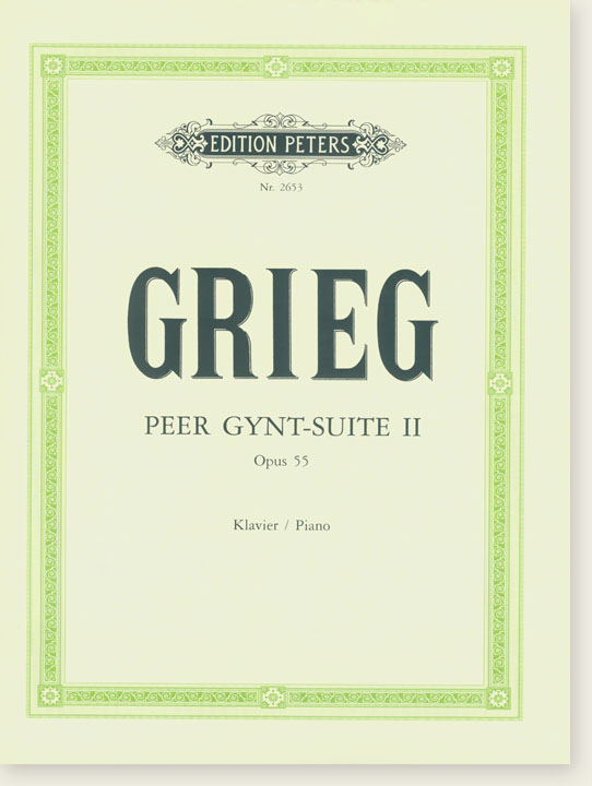 Grieg Peer Gynt-Suite Ⅱ Opus 55 for Piano