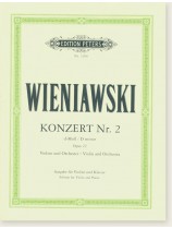 Wieniawski Konzert Nr. 2 D minor Opus 22 Violin and Orchestra Edition for Violin and Piano